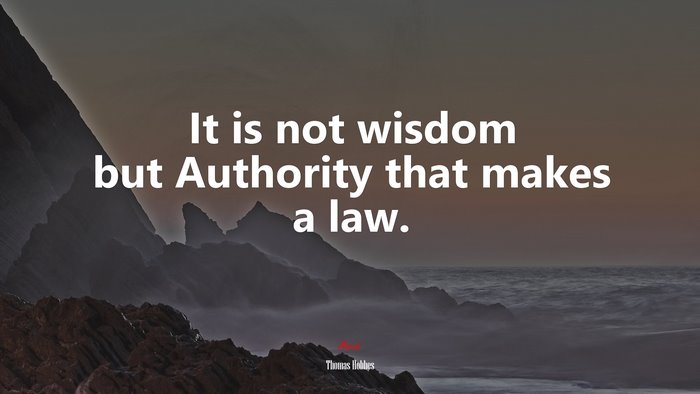 It Is Not Wisdom But Authority That Makes A law. T – Tymoff